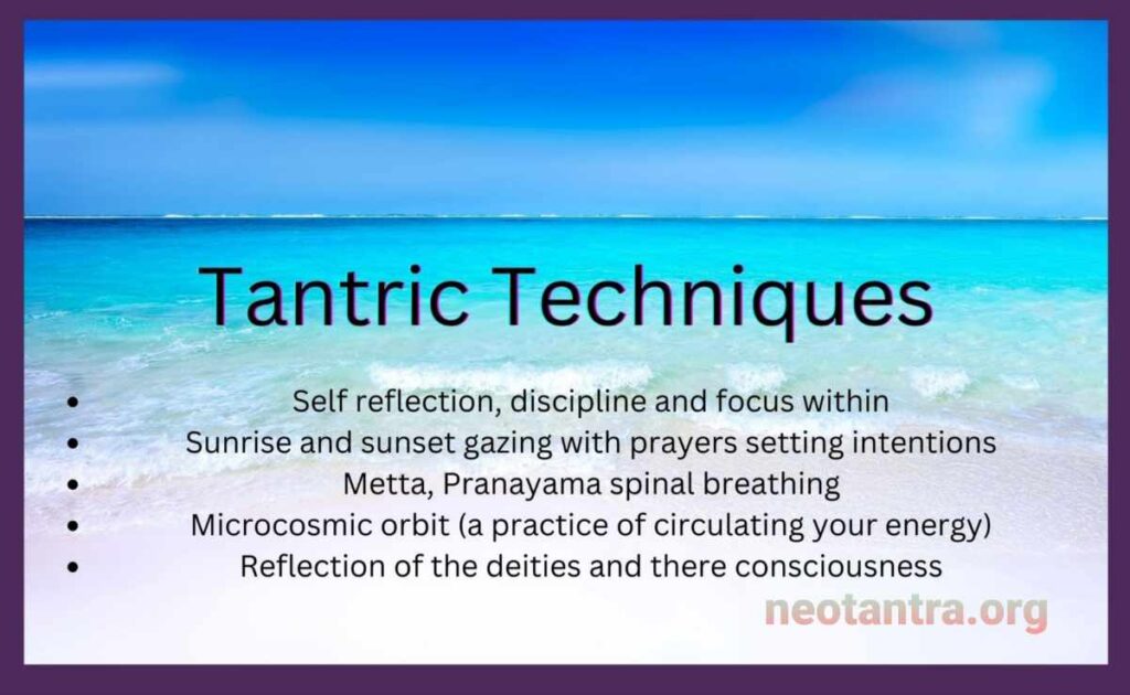 Tantric techniques and practices